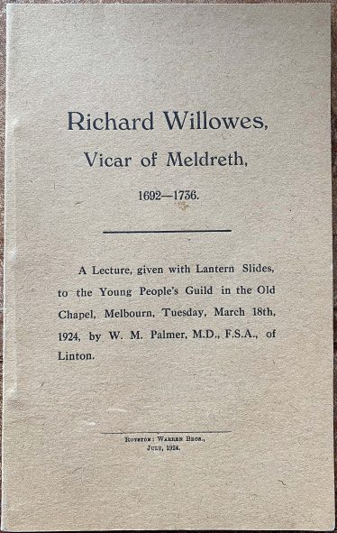 The cover of Richard Willowes, Vicar of Meldreth, 1692-1736 by W M Palmer. <br> Published by Warren Bros. in July 1924.